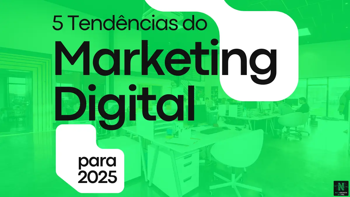 5. Tendências de Marketing Digital para 2025: o que sua empresa precisa saber agora